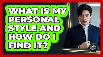 What Is My Personal Style And How Do I Find It? - The Sharp Dressed Gent