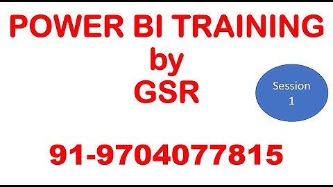 Introduction to PowerBI | Session 1 | PowerBI Training by GSR