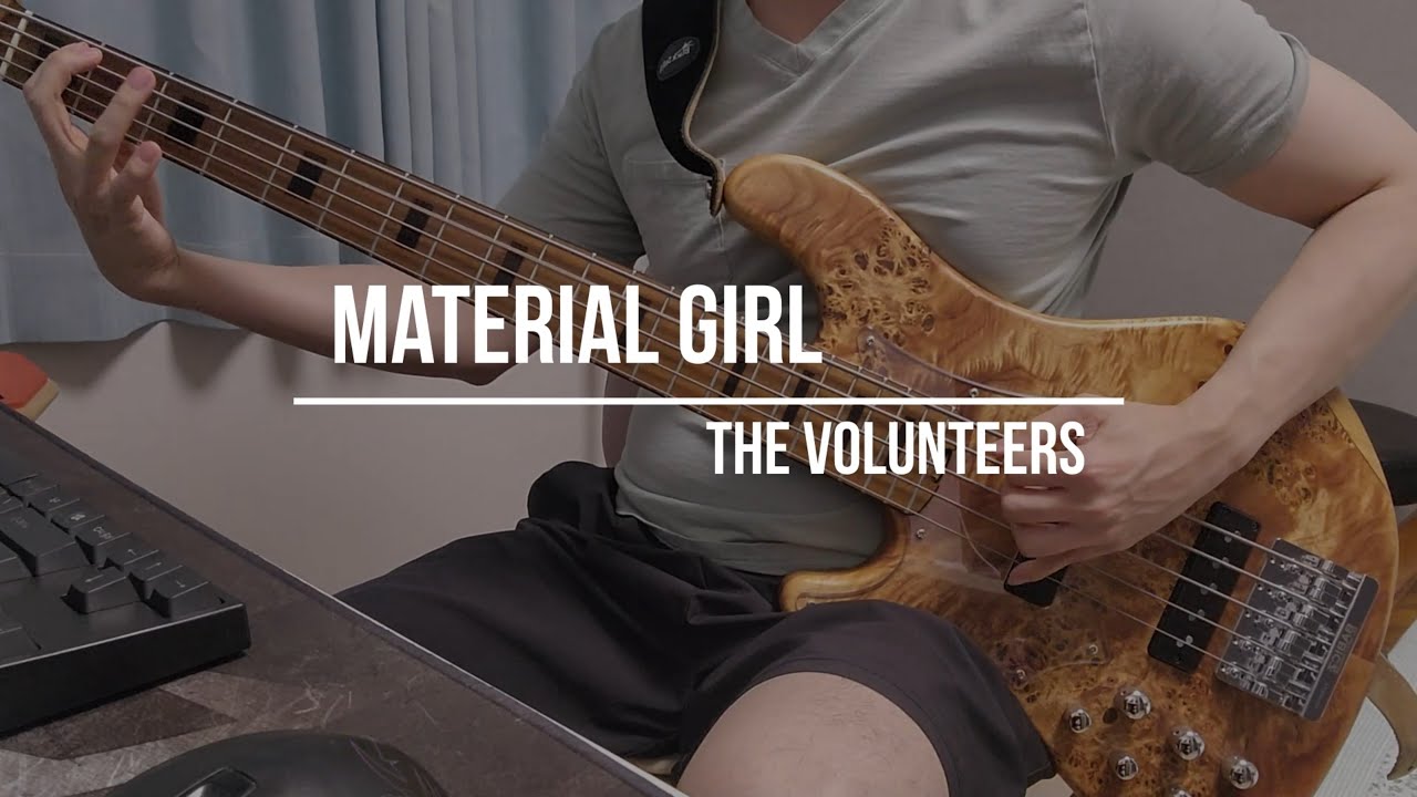 Material girl-the volunteers (bass cover)