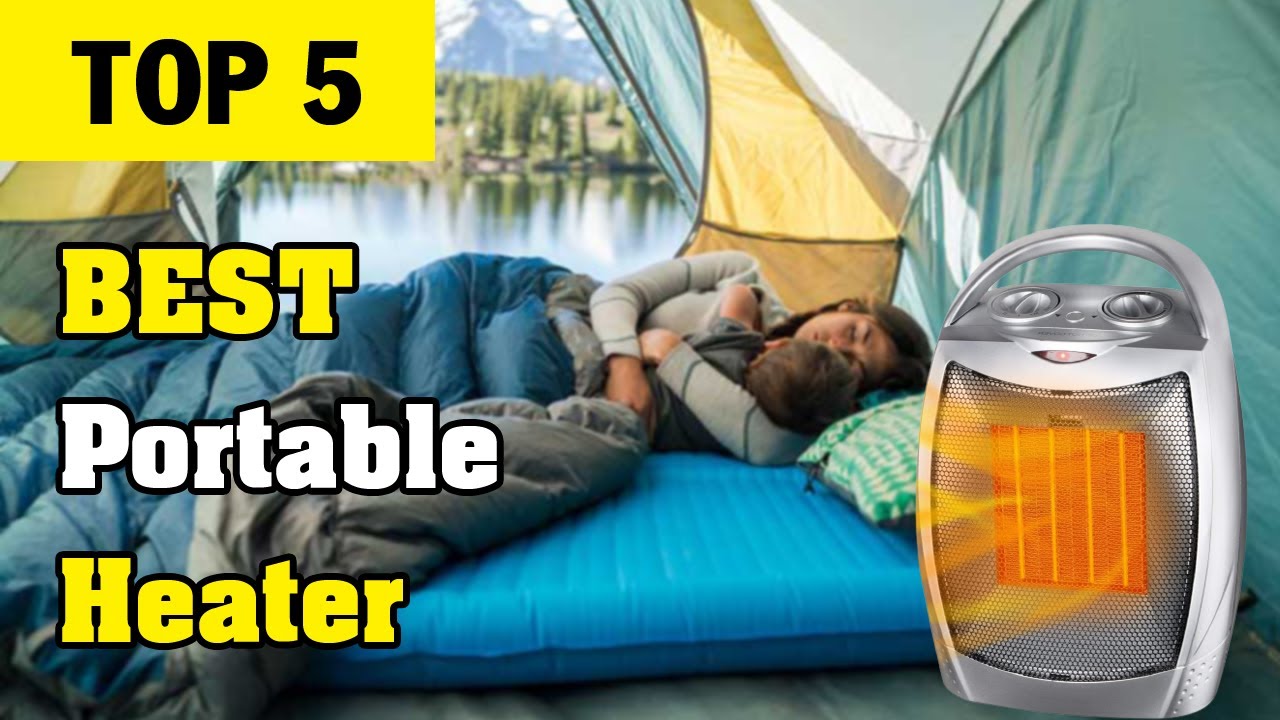 Top 5 Portable Heater For Camping 2023 Best Tent Heater YouTube