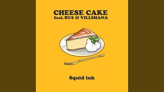 CHEESE CAKE (feat. 茉ひる & VILLSHANA)