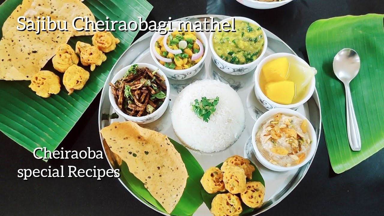 Manipuri Thali/Sajibu Cheiraoba Celebration/Recipes that prepared on the day of Sajibu Cheiraoba