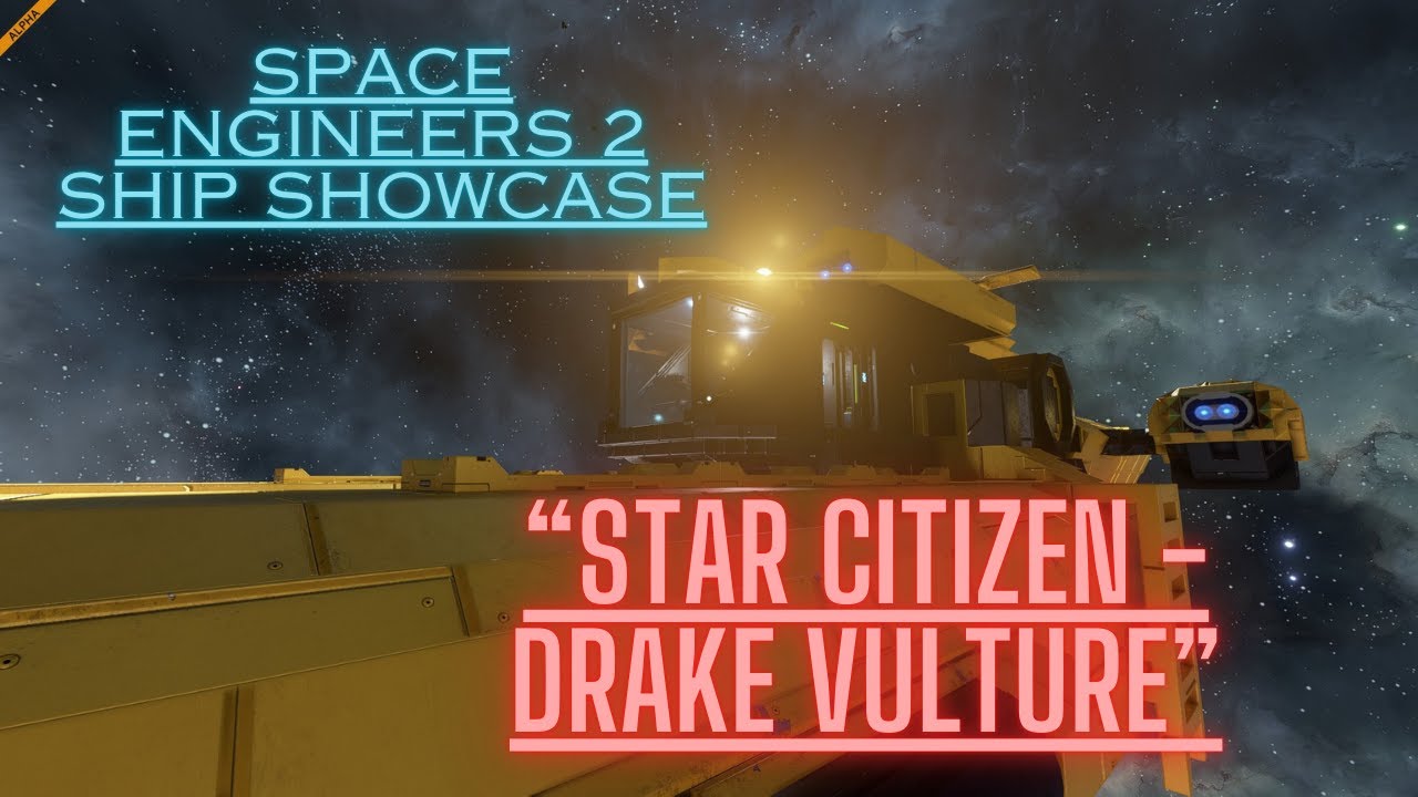 Space Engineers 2 Ship Showcase (Star Citizen - Drake Vulture) - YouTube
