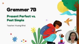 Flipped Learning - Unit 7 - Grammar: Present Perfect vs Past Simple