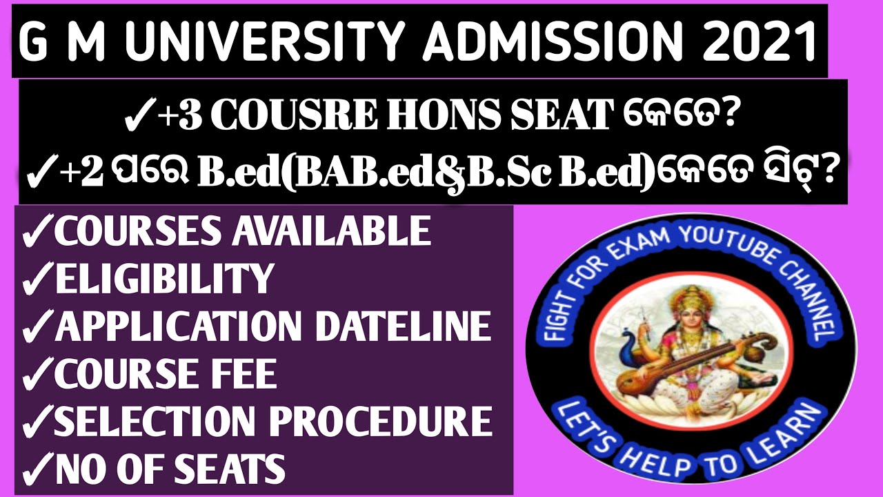 G M UNIVERSITY ADMISSION DETAILS 2021/G M UG(+3) Admission 2021/G M BAB.Ed&BscB.Ed Admission 2021