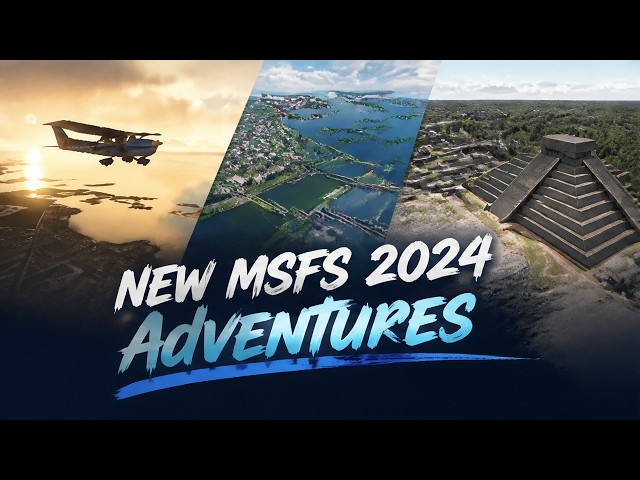 NEW MSFS 2024 Adventures: Alaska 737 Missions, Epic World River Runs & Caribbean Nights!