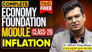 CLASS - 20 | INFLATION: Economy Foundation Module for UPSC by Dr. Shivin Chaudhary | Sarrthi IAS