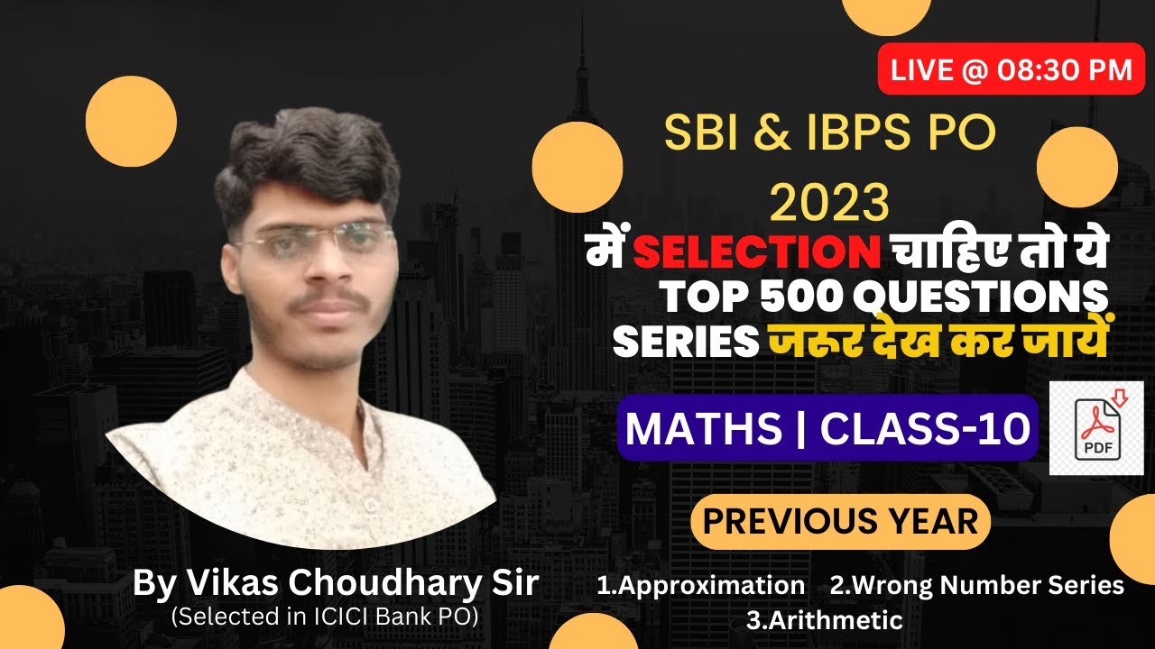 SBI & IBPS PO 2023 | Maths 500 Expected Question Paper | Class-10 | By ...