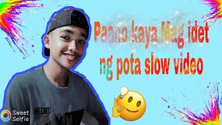Ang ginawa Kung video ay Kong paano Mag edit ng pota Slow sa instagram at kong paano ito gawin👌👌👌 screenshot 3