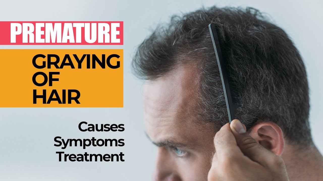 Understanding The Causes Of Premature Graying And How To Address It – PING