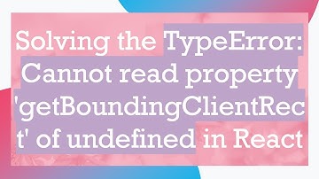 Solving the TypeError: Cannot read property 