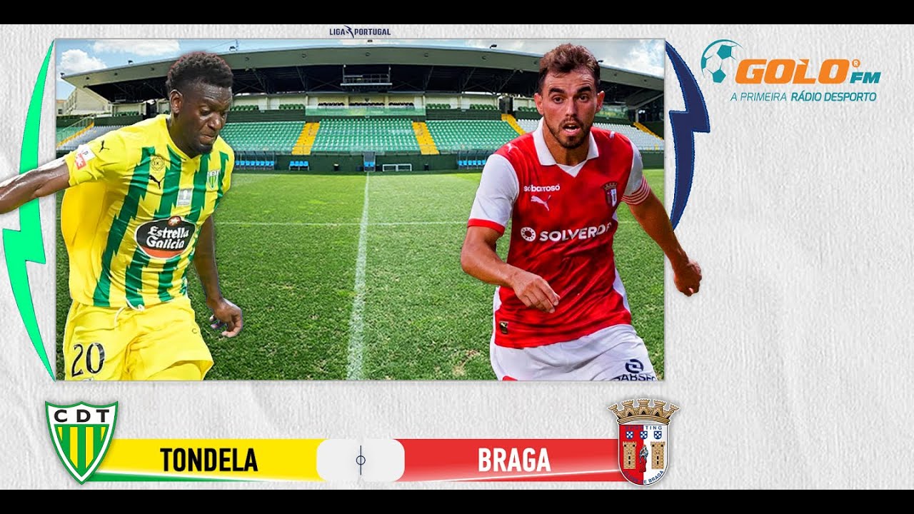 DIRETO 🔴 Tondela vs Braga