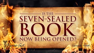 Is the Seven-Sealed Book Now Being Opened? | Episode #1096 | Perry Stone
