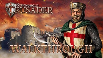 Stronghold Crusader Campaign Walkthrough - No Commentary 1080p [PC]