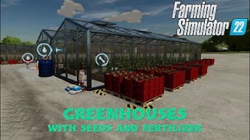 FS22 New Mod (console): Greenhouses With Seeds And Fertilizer | Mods in the spot(light)s #35