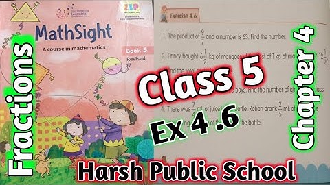 Exercise 4.6 Class 5 Maths Sight| Class 5 Maths Sight | Fractions | #mathsight #hpsgurugram