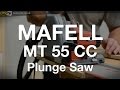 Mafell MT55CC Plunge Cut Saw - ITS TV