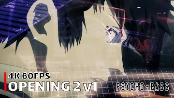 Psycho-Pass - Opening 2 v1 【Out of Control】 4K 60FPS Creditless | CC