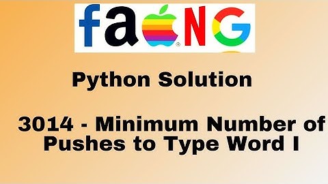 LeetCode 3014 Minimum Number of Pushes to Type a Word I | Python Solution