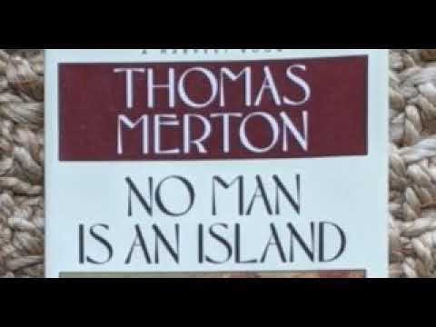 Thomas Merton -- No Man Is an Island