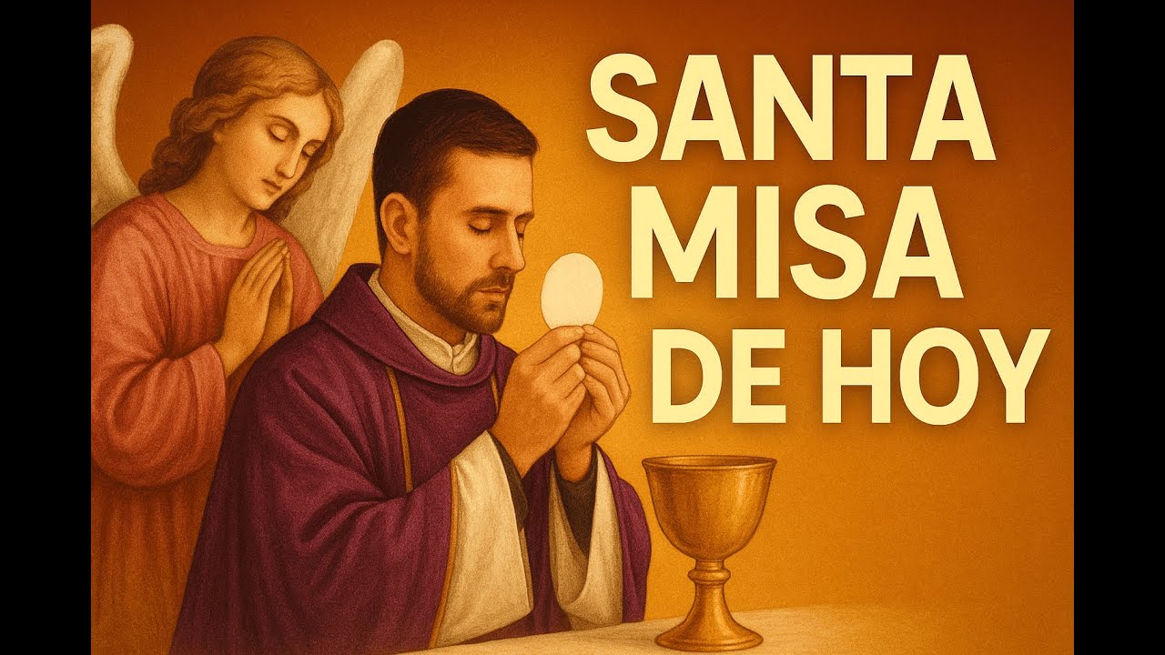 🙏 Misa de Hoy 🌅 | Escucha las Lecturas y Vive la Santa Misa en Español ...