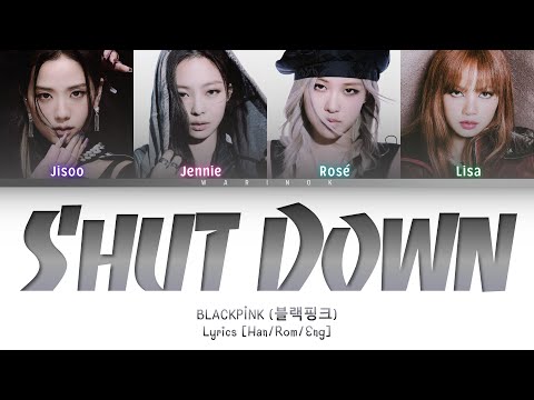 Blackpink Shut Down Lyrics Color Coded Lyrics