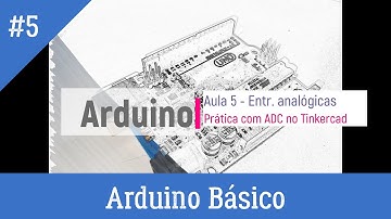 Arduino básico #5 - Aplicação prática simples da quantização de um sinal analógico com arduino