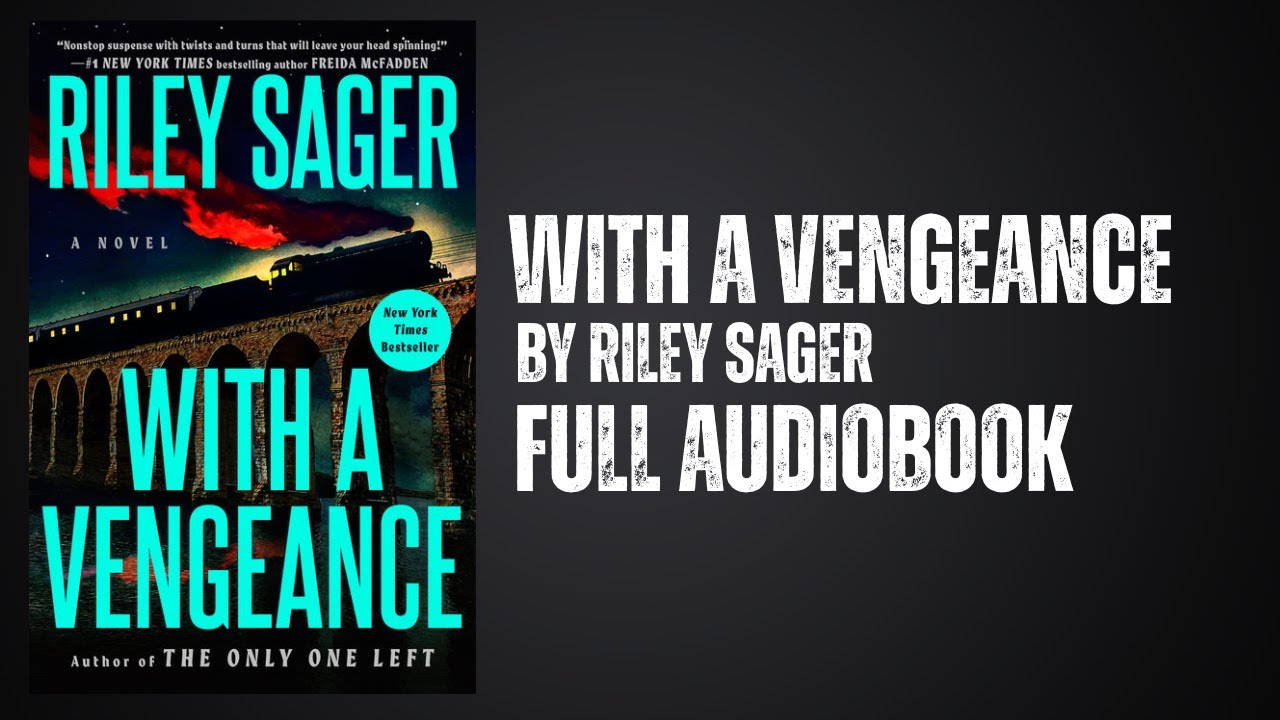 With A Vengeance | Full Audiobook Thriller | Riley Sager Suspense Story