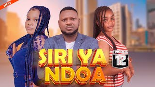 SIRI YA NDOA Episode [ 12 ]