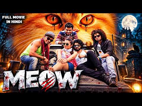 MEOW (2026) | New Released South Hindi Dubbed Movie | Horror Thriller | Full Movie