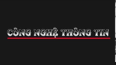 Intro Mở Đầu Công Nghệ Thông Tin