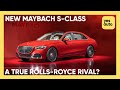 Mercedes-Maybach S-Class 2021: a true rival to the Rolls-Royce Ghost?