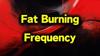 295.8 Hz Intense Fat Burning Frequency | Natural Fat Burner | Weight Loss Sound Therapy