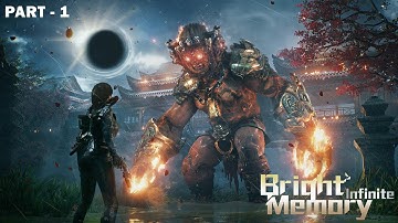 Bright Memory: Infinite Part -1 Gameplay | No commentary