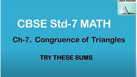 Try These Sums chapter-7 Stdandard-7 Math||CBSE Std-7 Math Ch-7 Congruence of triangles|| Try these