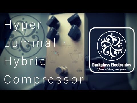 darkglass-electronics-hyper-luminal-|-game-changing-pedal-compressor