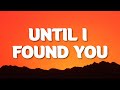 Stephen Sanchez - Until I Found You (Lyrics)