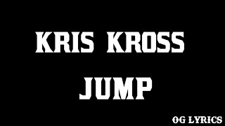 Kris Kross – Jump(lyrics)