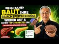 Dieser Samen BAUT Ihre Bauchspeicheldrüse WIEDER AUF & KEHRT Typ-2-Diabetes UM