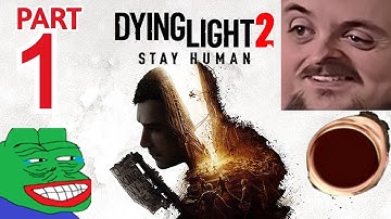 Forsen Plays Dying Light 2 Stay Human - Part 1 (With Chat)