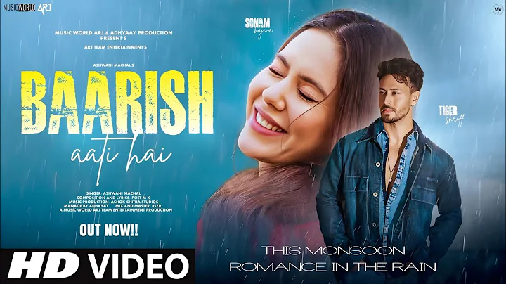 Baarish Aati Hai – New Bollywood Romantic Song 2025 | Tiger Shroff