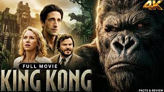 King Kong (2005) Full Movie in English | Naomi Watts, Adrien Brody, Jack Black | Facts & Review