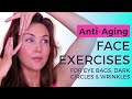 10-Minute Anti-Aging Face Exercises | Erase Eye Bags, Dark Circles &amp; Wrinkles | No Surgery!
