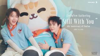 𝗭𝗲𝗲𝗡𝘂𝗡𝗲𝘄 𝗚𝗮𝘁𝗵𝗲𝗿𝗶𝗻𝗴 ' 𝗦𝗧𝗜𝗟𝗟 𝗪𝗜𝗧𝗛 𝗬𝗢𝗨 ' 4th Anniversary of ZonZon