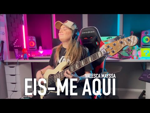 EIS-ME AQUI - VALESCA MAYSSA || BASS COVER @ValescaMayssa