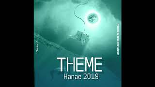 Hanae 2019 - Theme Of Hanae 2019 - Music Operation Full Audio