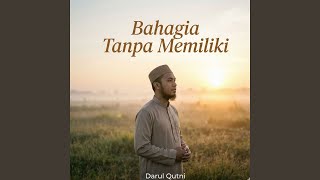 Bahagia Tanpa Memiliki