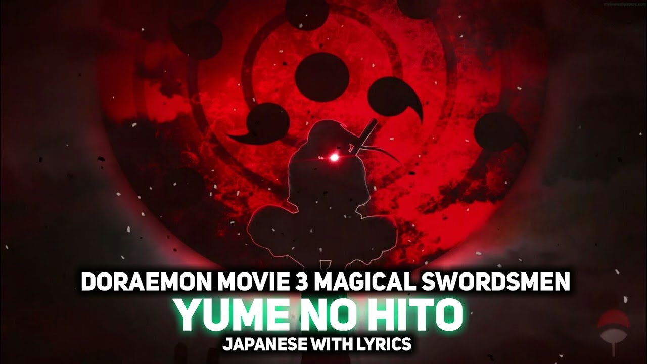 Yume No Hito Doraemon 3 Magical swordsmen Song Japanese With Lyrics
