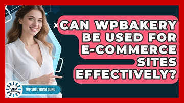 Can WPBakery Be Used for E-Commerce Sites Effectively? | WP Solutions Guru News