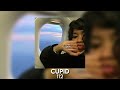 cupid - 112 [sped up]